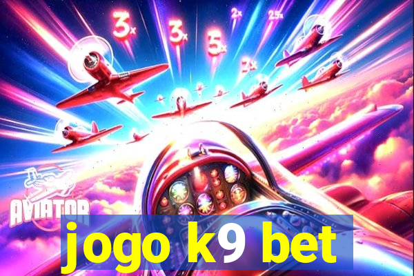 jogo k9 bet